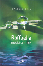 Raffaella medicina di Dio